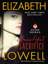 Beautiful Sacrifice by Elizabeth Lowell eBook